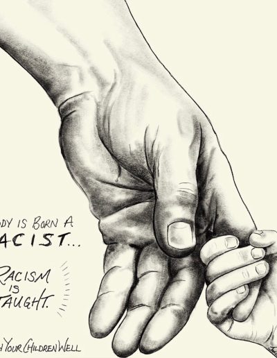 Nobody is BORN a RACIST- Charcoal drawing- 16x20- $400